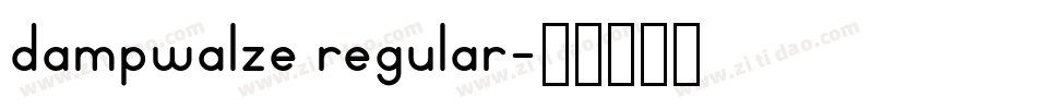 dampwalze regular字体转换